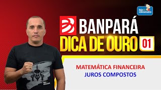 Dica 01 BANPARÁ  Matemática Financeira  Juros Compostos  Emerson Castro [upl. by Ereveniug624]