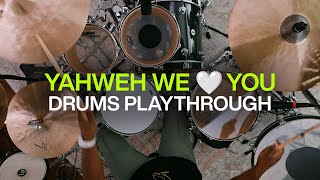 Yahweh We 🤍 You  Official Drums Playthrough  elevationworship [upl. by Baese]