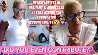 NYAKO ARRIVES IN GERMANY FROM KENYA amp ADDRESSES HER HATERS ASKING FOR FOUNDATION ACCOUNTABILITY 😮 [upl. by Killen]