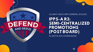 SemiCentralized Promotions  IPPSA R3  Battalion CDRs [upl. by Akinirt]