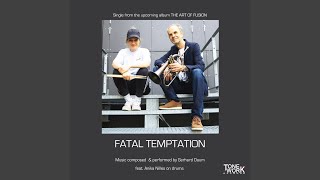 Fatal Temptation feat Anika Nilles [upl. by Kacerek]