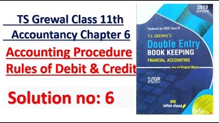 TS Grewal Class 11 Accountancy Chapter 6 Accounting Procedure Rules of Debit amp Credit Solution no6 [upl. by Kelda]