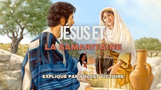 Soldat Victoire La Samaritaine et Jésus [upl. by Garek]