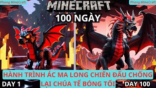 Tóm Tắt 100 Ngày  Hành Trình Ác Ma Long Chiến Đấu Chống Lại Chúa Tể Bóng Tối  Trong Minecraft [upl. by Ardnazxela357]