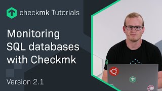 Monitoring SQL databases with Checkmk CMKTutorial [upl. by Ahsahs]