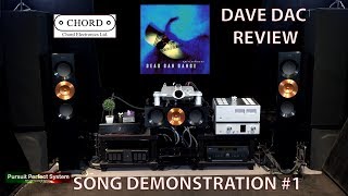 Chord Electronics DAVE Review  Song Demonstration Video HiFi Dac Pre Amplifier high end [upl. by Norri]