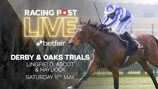 Derby amp Oaks Trials  Victoria Cup  Lingfield Ascot amp Haydock  Racing Post Live [upl. by Tnomel564]