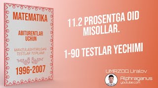 AXBOROTNOMA 112 PROSENTGA OID MISOLLAR 190 TESTLAR YECHIMI [upl. by Hayidan]