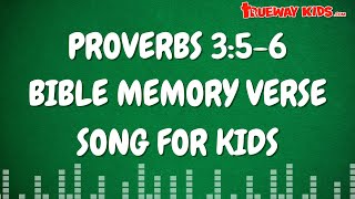 Proverbs 356  Bible Memory Song for Kids [upl. by Reinertson307]