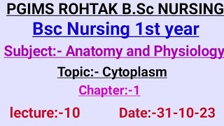 Cytoplasm and its functionsAnatomy and physiologybsc nursing 1st year pgimsrohtak bscnursing [upl. by Enelegna]