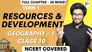 Resources and Development Class 10 CBSE Geography Social Science in OneShot  Term 1 Crash Course [upl. by Haisa]