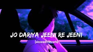 jo dariya jeeni re jeeni slowedreverb lofi song hindisong bollywoodlofi lofi song lofi [upl. by Siberson]