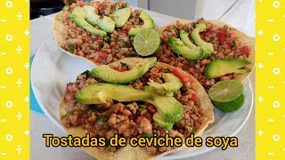 Como hacer tostadas de ceviche de soya cocinandoconmiabuelo [upl. by Eceer491]