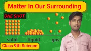 Matter In Our Surroundings Class 9 One Shot 🔥  Class 9 Science [upl. by Eletnahs]