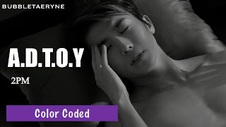 2PM 투피엠  하니뿐 ADTOY Eng  Han  Rom Color Coded Lyrics [upl. by Mcconaghy]