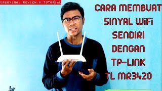 Cara Membuat Sinyal Wifi Sendiri dengan TPLink TL MR3420 [upl. by Thapa177]