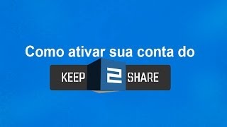 Como Ativar conta do Keep2Share  Hipercontas [upl. by Kieger315]