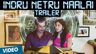 Indru Netru Naalai Official Theatrical Trailer  Vishnu Vishal  Mia George  Hiphop Tamizha [upl. by Jesus]