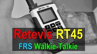 RETEVIS RT45  FRS  PMR446 WalkieTalkie Review [upl. by Wende704]