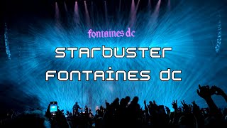 Starbuster  Fontaines DC Brussels 2024 [upl. by Kosaka]