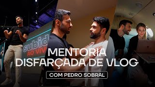 Como se POSICIONAR para VENDER MUITO MAIS  Mentoria Disfarçada de VLOG COM PEDRO SOBRAL [upl. by Wailoo]