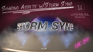 Share Unreal Engine Assets amp Dependancies with Storm Sync in Unreal 54 [upl. by Royall]