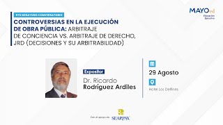 5TO DESAYUNO CONVERSATORIO CONTROVERSIAS EN LA EJECUCIÓN DE OBRA PÚBLICA  DR RICARDO RODRÍGUEZ [upl. by Ecylahs]