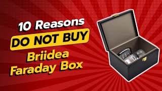 DONT BUY Briidea Faraday Box BEFORE WATCHING THIS VIDEO 🚫🔒 10 Reasons [upl. by Yelda]