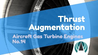 Thrust Augmentation  Aircraft Gas Turbine Engines 14 [upl. by Ahsuatan]