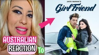 GIRLFRIEND  Jass Manak  Reaction [upl. by Attenat472]