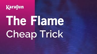 The Flame  Cheap Trick  Karaoke Version  KaraFun [upl. by Adnawt]