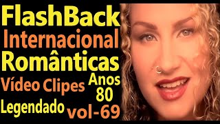 Músicas Internacionais Românticas 708090  vol 69  Legendado  Vídeo Clipes [upl. by Nagem]