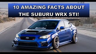 SubuWho 10 Amazing Facts About the Suburu WRX STI You Did Not Know [upl. by Lafleur116]