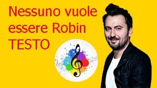 Cesare CremoniniNessuno vuole essere Robin testo in italiano [upl. by Anatlus2]