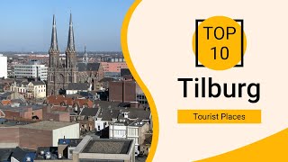 Top 10 Best Tourist Places to Visit in Tilburg  Netherlands  English [upl. by Pirozzo638]