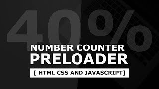 Animated Number Counter Preloader  Html CSS and jQuery [upl. by Yeh]