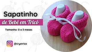 Sapatinho de Bebê em Tricô Tutorial Completo Para Iniciantes Tamanho 0 a 3 meses  Crys Tricô [upl. by Arbba2]