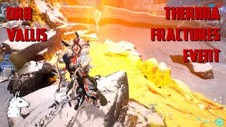 Lets Play Warframe 219 Thermia Fractures Event [upl. by Ahsini]