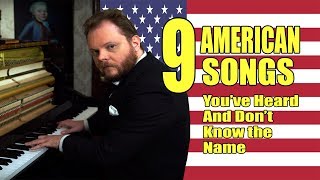 9 American Songs That Youve Heard And Dont Know The Name [upl. by Cull]