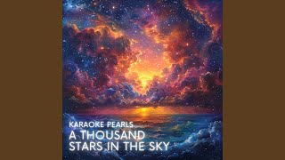 A Thousand Stars in the Sky Karaoke Version Originally Performed By Kathy Young With The [upl. by Leontina]