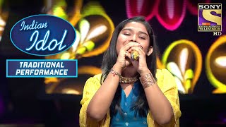 Ankona ने किया अपने Performance से सब को खुश  Indian Idol  Traditional Performance [upl. by Eiralav310]