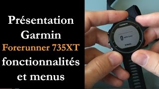 Test Garmin Forerunner 735XT  fonctionnalités et menus [upl. by Fidellia387]