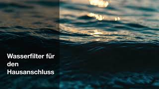 Wasserfilter für den Hausanschluss Test  die besten 7 Hauswasserfilter im Vergleich [upl. by Fabiola675]