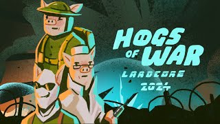 Hogs of War Lardcore  The Battle Plan of 2024 [upl. by Amir149]