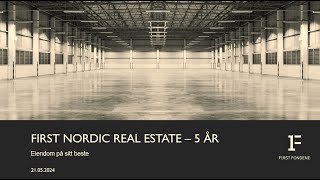 FIRST Nordic Real Estate  5 år [upl. by Angela]