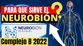 NEUROBIÓN Vitaminas b1 b6 y B12 NEURAL para que sirven Beneficios del COMPLEJO B  2022 [upl. by Edobalo]