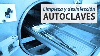 Bioseguridad en Odontología Parte 912 Limpieza y desinfección de Autoclaves [upl. by Ecadnarb]