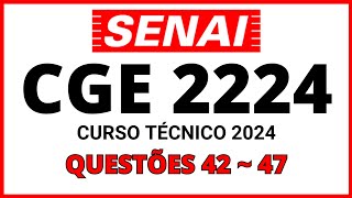 PROVA DO SENAI CGE 2224 PROCESSO SELETIVO SENAI 2024 CURSO TÉCNICO QUESTÃO 42 A 47 [upl. by Lrigybab744]