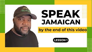 Speak Jamaican By The End Of This Video  Lesson 1 [upl. by Ttelrats930]