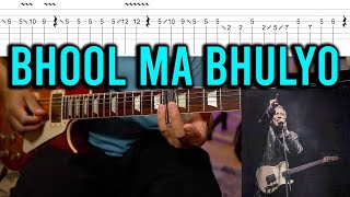 Bhool ma Bhulyo  Robin amp Looza  Guitar lesson with TABS [upl. by Kcirdahc896]